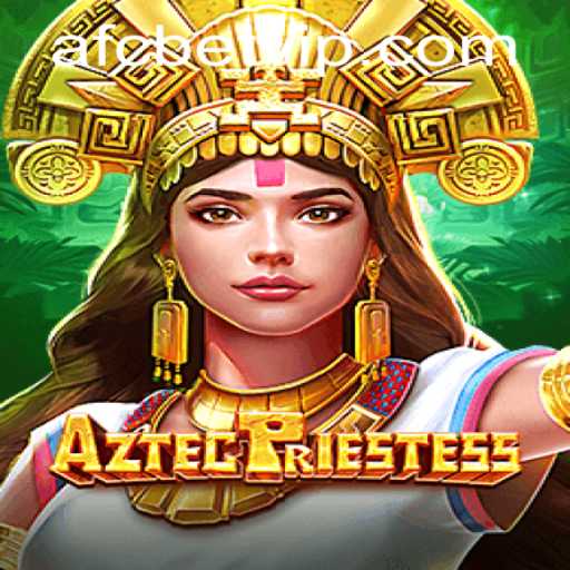 Explore the Mystical Journey of AztecPriestess with AFCBet
