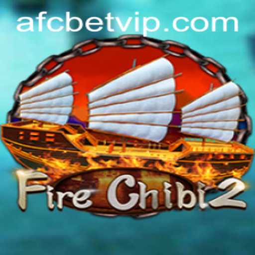 Exploring FireChibi2: AFCBet's Latest Gaming Sensation